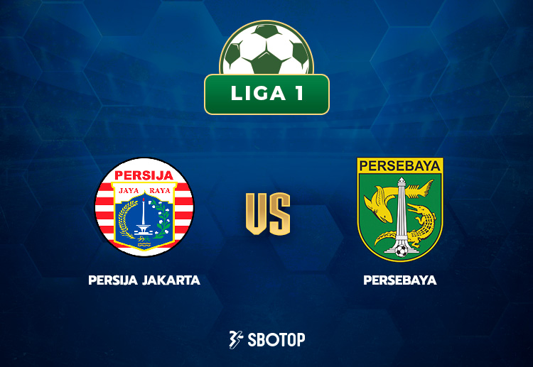 Taruhan Liga 1: Persija Jakarta vs Persebaya Surabaya