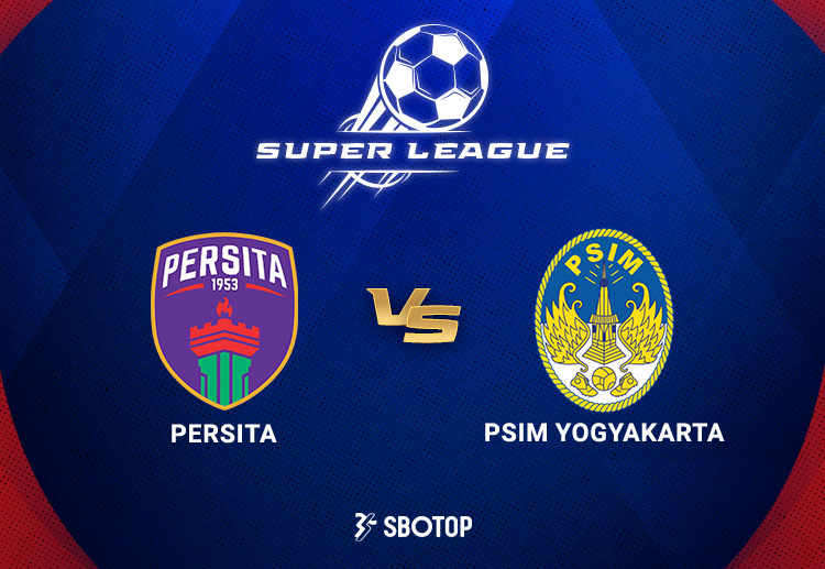 Taruhan Super League: Persita Tangerang vs PSIM Yogyakarta