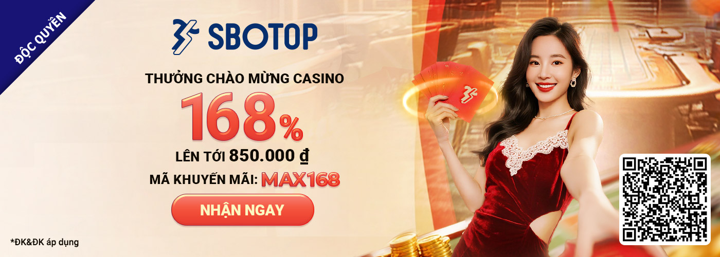 168% Thưởng Chào Mừng Casino Trực Tiếp SBO
